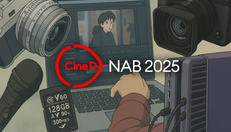 CineD en la NAB 2025 – ¡Que comience el espectáculo!